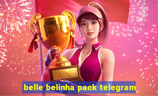 belle belinha pack telegram